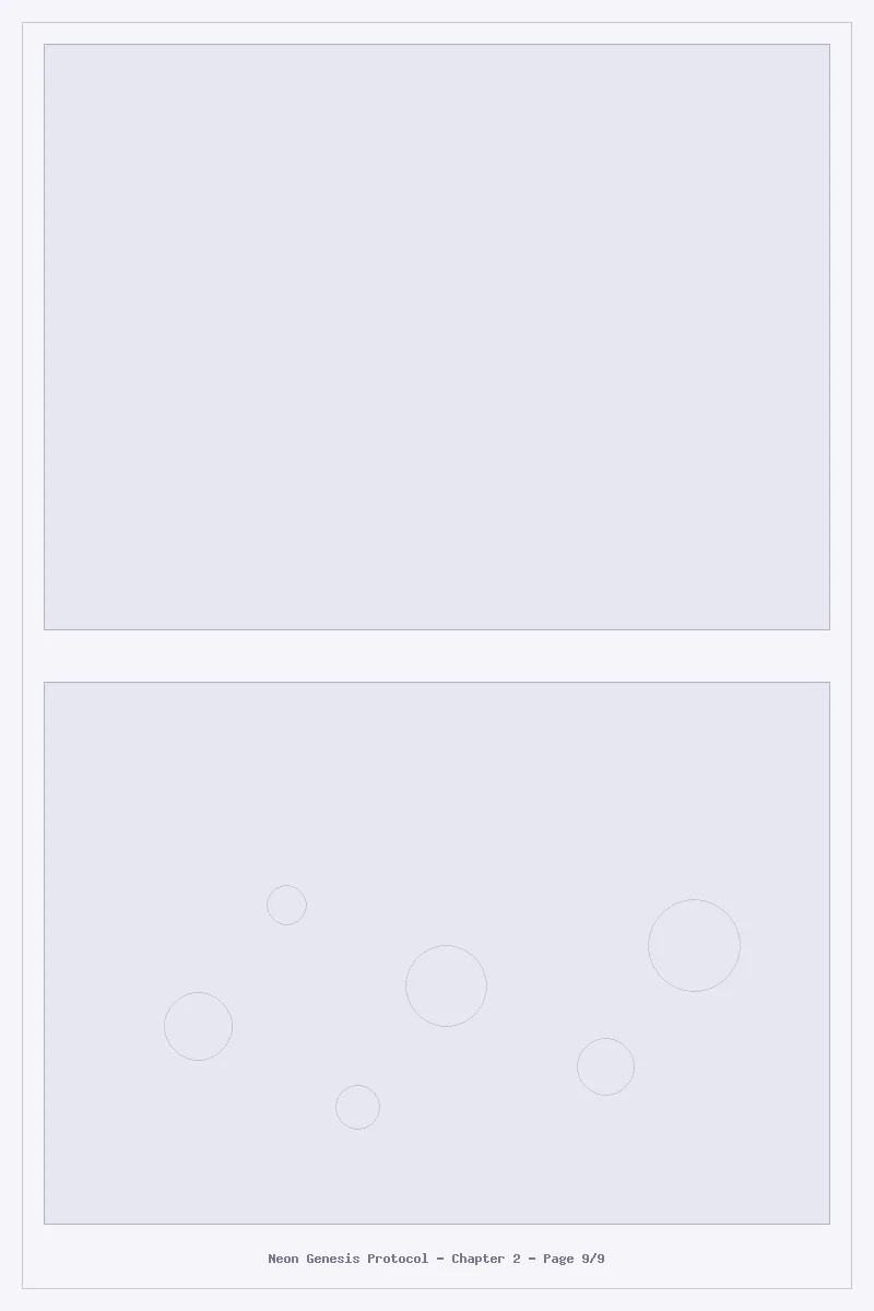 Neon Genesis Protocol - Chapter 2: Chapter 2 - Page 9