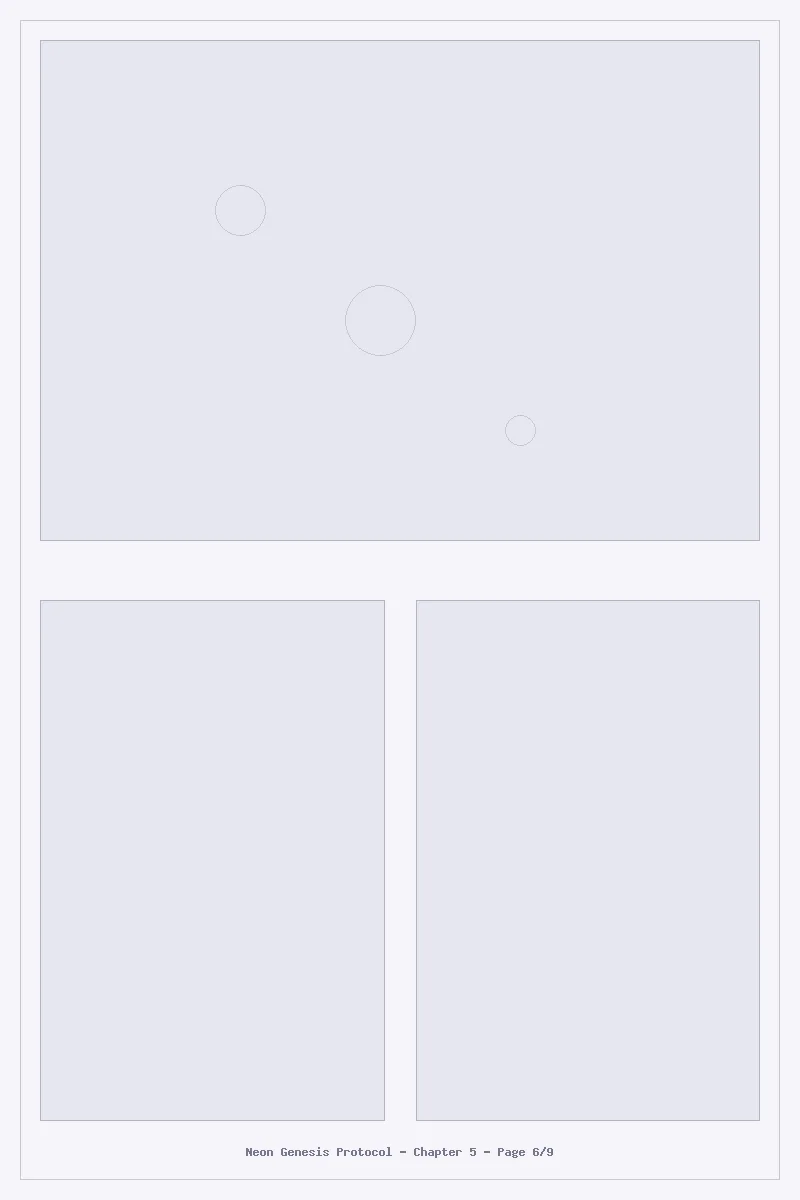 Neon Genesis Protocol - Chapter 5: Chapter 5 - Page 6